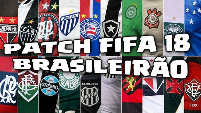 FIFA 18 COM BRASILEIRÃO A e B! (ELENCOS, FACES, UNIFORMES