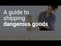 How to ship dangerous goods