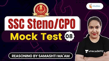 5:30 AM -  SSC Steno, SSC CPO | Reasoning by Samashti Shukla | Mock Test -8