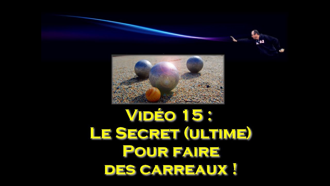 Miniature de la vidéo : Vidéo Pétanque 15 : Le secret ultime pour faire des carreaux en pétanque