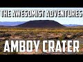 The awesomist adventures amboy crater vlog in 4k