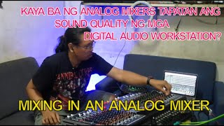 Mixing in a pure analog mixer, kaya bang tapatan ang mga DAW? Titanium PSM-16BT