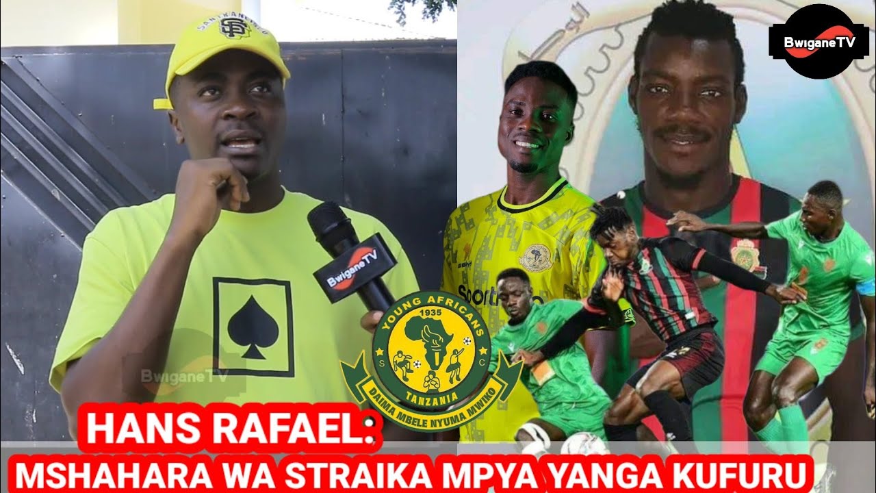 HANS RAFAEL AFICHUA SIRI NZITO| MSHAHARA WA STRAIKA MPYA YANGA HUU HAPA ...