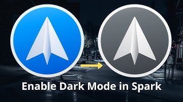 How to Enable Dark Mode in Spark Email App Android and iOS