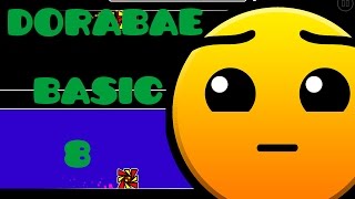 geometry dash(2.0) dorabae basic 6 by dorabae TecnoAngelGD