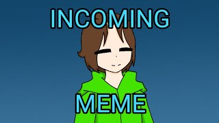 Incoming meme//azar