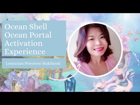 Ocean Shell Ocean Portal Activation Experience