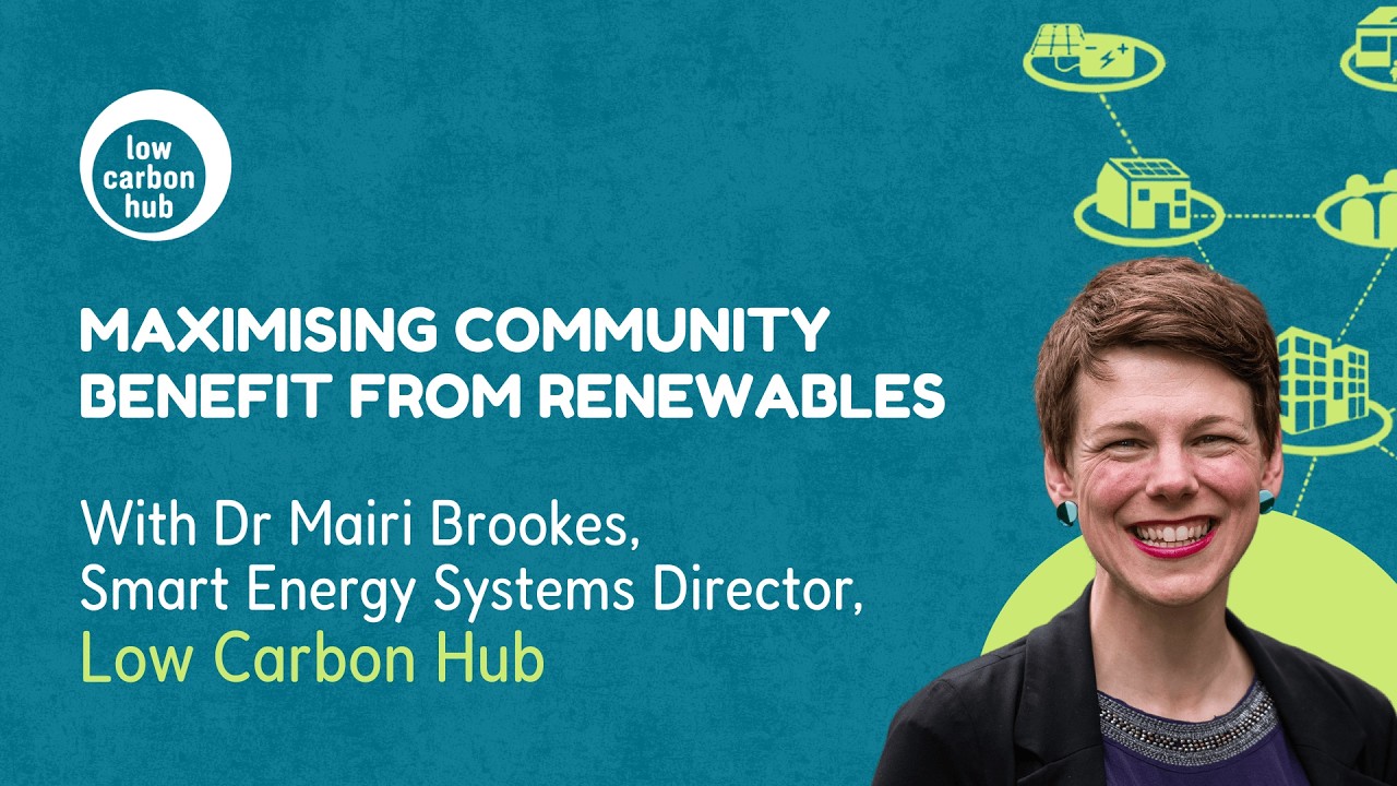 Maximising Community Benefit from Renewables