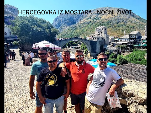 Hercegovka iz Mostara - Noćni život