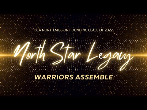 IDEA North Mission College Preparatory Founding Class of 2022 Graduation | North Star Legacy