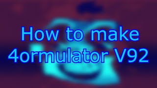 (New Relaxing Effect & Thx 737 Subs) How to make 4ormulator V92