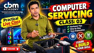Computer Servicing Class 03 | Practical PC Repair & Hardware Servicing | CBM Academy