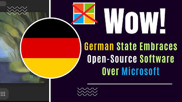 Wow! German State Embraces Open-Source Software Over Microsoft!