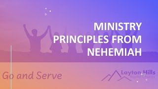 Ministry Principles From Nehemiah: EP001 INTRODUCTION