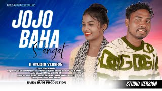 JOJO BAHA  SANGAT NA II STUDIO VERSION II NEW SANTALI TRADITIONAL SONG 2023 II LOGEN II SANDHAYNI
