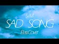 [tab譜付き]SiM/SAD SONG BassCover