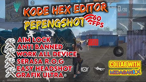 ADA BONUS | 💯 NEW CODE HEX EDITOR AUTO HEADSHOT FF!! | KODE HEX EDITOR BRUHTAL ‼️ | 60FPS || TERBARU