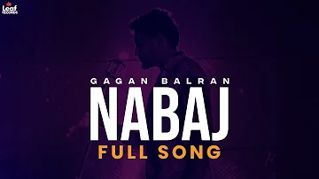 Nabaj (Official Song) Gagan Balran | Aman Bareta | Leaf Records | Punjabi Songs | Pind