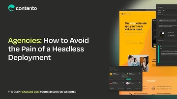 Alan Gleeson the CEO of Contento - discusses why marketing leaders need to understand Headless CMS.