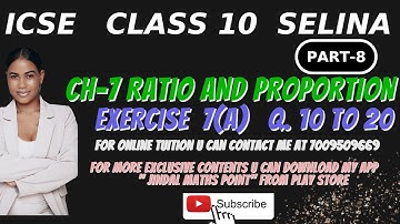 ICSE Ch-7 Ratio and Proportion Ex-7(A) Q. No.10-20 From Selina Concise For ICSE Class 10 Math