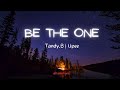 Be the one by tandyb  upee16  rigdrol films  lyrical