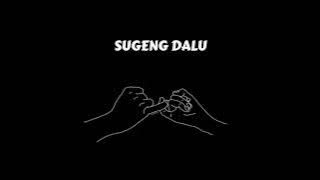 SUGENG DALU - DENNY CAKNAN (Slow Reverb)