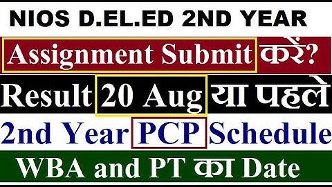 NIOS D.EL.ED Result, 2nd Year Assignment Submission, PCP Classes, WBA , PT | Online Partner