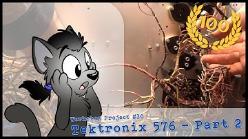 Tektronix 576 Curve Tracer - Part 2