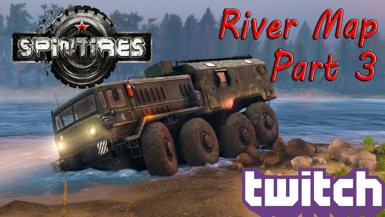 SpinTires: The River Map - Part 3