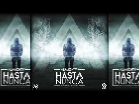 Almighty - Hasta Nunca