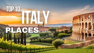 The 10 MUST-SEE PLACES in Italy!