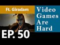 The Dream Finale ft. Giradam - Video Games Are Hard w/ Sid &amp; Trey Ep. 50