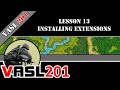 Vasl 201  lesson 13  installing extensions