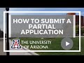 How to submit a partial application in UA Future