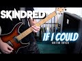 Skindred - If I Could (Guitar Cover)