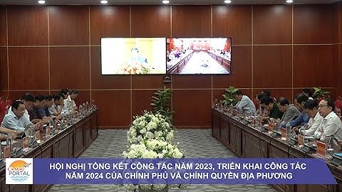 HN TỔNG KẾT CÔNG TÁC NĂM 2023, TRIỂN KHAI CÔNG TÁC NĂM 2024 CỦA CHÍNH PHỦ VÀ CHÍNH QUYỀN ĐỊA PHƯƠNG