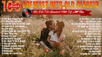 Golden Oldies Greatest Hits 🎶 50s, 60s, 70s - Best Old Songs of All Time | Legendary Music Classics