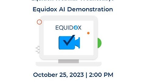 2023 10 25 Equidox Webinar Wednesdays   Equidox AI Demonstration