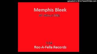 Memphis Bleek - All About Me