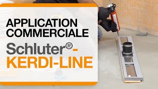 Comment installer le drain linéraire Schluter®-KERDI-LINE dans des applications commerciales