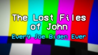 The Lost Files of John: Every Joe Biden Ever
DATE: 11/09/20
TITLE: Every Joe Biden Outro Ever!
DESC: A compilation of every time John (or other) closes with Joe Biden is your president and other iconic outros.
INSTAGRAM: https://www.instagram.com/clovislowell/ The Lost Files of John: Every Joe Biden Ever