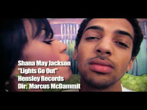 Shana May Jackson - Lights Go Out ( Official Music...