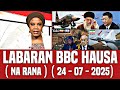 BBC Hausa Labaran Duniya Na Rana Yau 24 07 2025 Bbc Hausa Bbcradio Bbcnews BBC Hausa Labaran Duniya Na Rana Yau 24 07 2025 Bbc Hausa Bbcradio Bbcnews