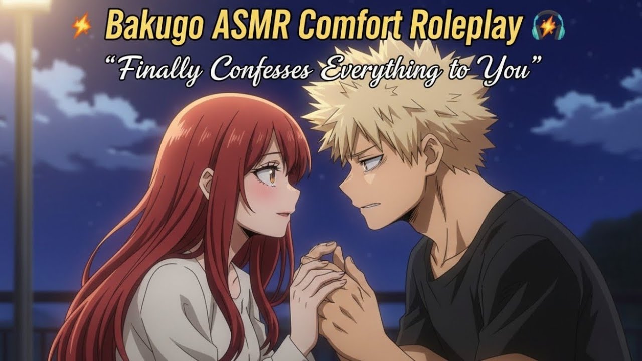 Spicy💥 Intense Bakugo Comfort Roleplay [Emotional][Protective] ASMR anime | bakugou × listener [M4F]