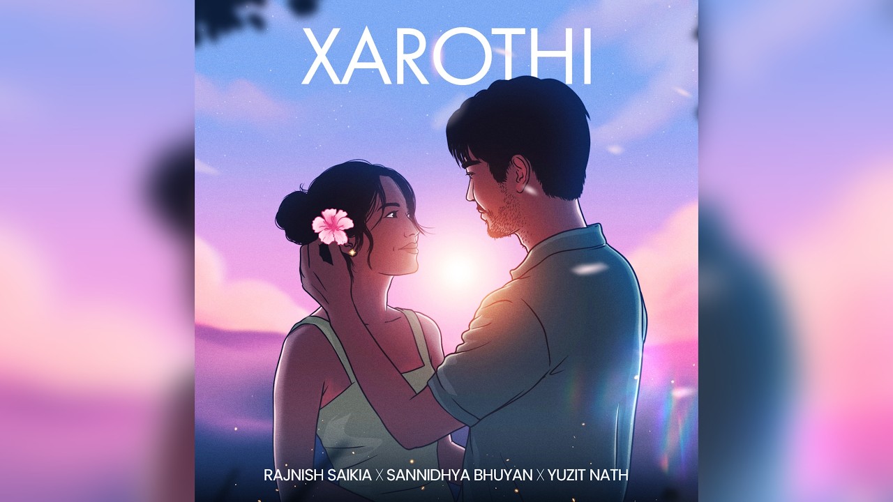 Guarda Xarothi - Rajnish Saikia, Sannidhya Bhuyan & Yuzit Nath (Official Lyrical Video) su YouTube Guarda Xarothi - Rajnish Saikia, Sannidhya Bhuyan & Yuzit Nath (Official Lyrical Video) su YouTube