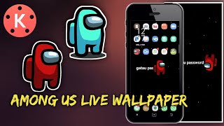 HOW TO EDIT AMONG US WALLPAPERS |  KINEMASTER screenshot 4