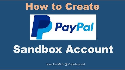 How to Create PayPal Sandbox Account (for Developers)
