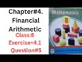 Class 8th Maths | Exercise 4.1 | Question #5 | Financial Arithmetic | Balochistan Board