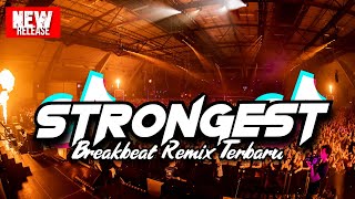 DJ STRONGEST BREAKBEAT REMIX TERBARU 2025 - DJ BREAKBEAT FULL BASS 2025
