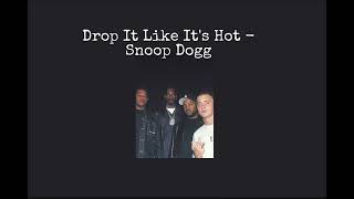 Drop it like its hot - snoop dogg (sped up)